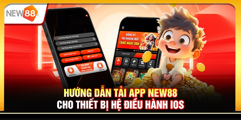 Hướng dẫn tải app New88  cho thiết bị hệ điều hành iOS